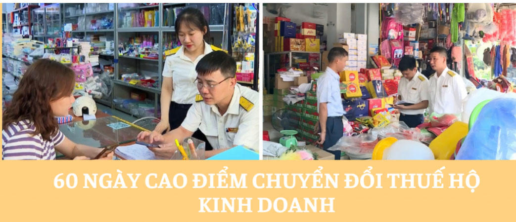 60 ngày cao điểm chuyển đổi mô hình từ thuế khoán sang kê khai đối với hộ kinh doanh